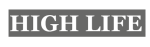 HIGH LIFE
